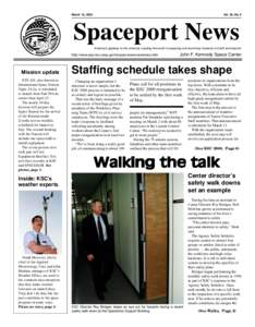 March 10, 2000  Vol. 39, No. 5 Spaceport News America’s gateway to the universe. Leading the world in preparing and launching missions to Earth and beyond.