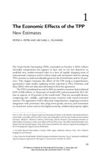 1  The Economic Effects of the TPP New Estimates PETER A. PETRI AND MICHAEL G. PLUMMER