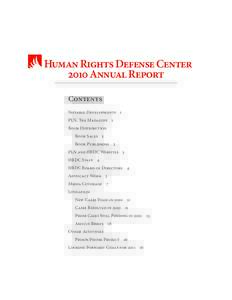 Human Rights Defense Center 2010 Annual Report Contents Notable Developments 1	 PLN, The Magazine 1	 Book Distribution