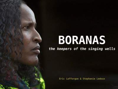 BORANAS the keepers of the singing wells   Eric Lafforgue & Stephanie Ledoux