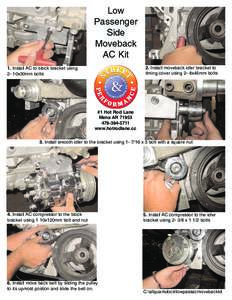 Low Passenger Side Moveback AC Kit 2. Install moveback idler bracket to