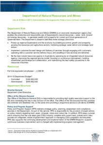 Department of Natural Resources and Mines (As at 25 March 2015, Administrative Arrangements Orders have not been completed) Department Role The Department of Natural Resources and Mines (DNRM) is an economic development 