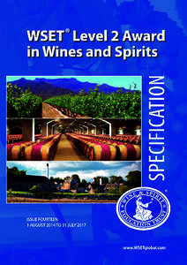 Wine & Spirit Education Trust 39–45 Bermondsey Street, London SE1 3XF email: [removed] internet: www.WSETglobal.com © Wine & Spirit Education Trust 2014 All rights reserved. No part of this publication may be r