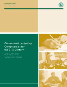 U.S. Department of Justice National Institute of Corrections Correctional Leadership Competencies for the 21st Century
