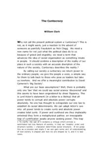 The Cuntocracy  William Clark W hy not call the present political system a ‘cuntocracy’? This is not, as it might seem, just a reaction to the advent of