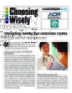 ®  Imaging tests for ovarian cysts When you need them—and when you don’t  M