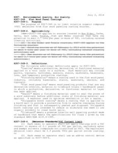 July 2, 2014 R307. Environmental Quality, Air Quality. R307-349. Flat Wood Panel Coatings. R307[removed]Purpose. The purpose of R307-349 is to limit volatile organic compound (VOC) emissions from flat wood paneling coatin