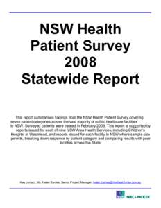 NSW Health Patient Survey 2008 Statewide Report This report summarises findings from the NSW Health Patient Survey,covering seven patient categories across the vast majority of public healthcare facilities