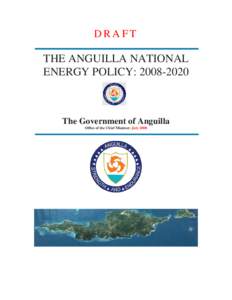 Microsoft Word - Final Public Draft Anguilla National Energy Policy July[removed]DRAFT _2_.doc