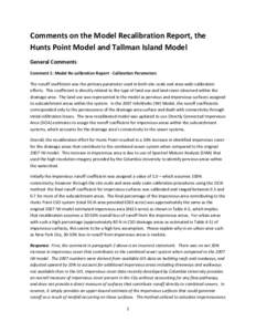 Comments on the Model Recalibration Report, the Hunts Point Model and Tallman Island Model General Comments Comment 1: Model Re-calibration Report - Calibration Parameters The runoff coefficient was the primary parameter
