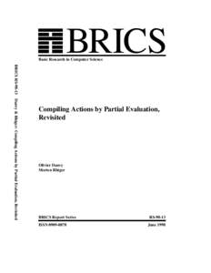 BRICS  Basic Research in Computer Science BRICS RSDanvy & Rhiger: Compiling Actions by Partial Evaluation, Revisited  Compiling Actions by Partial Evaluation,