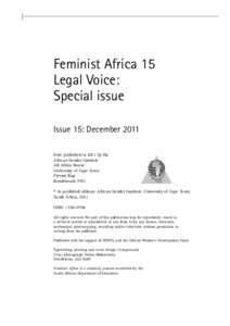 Feminist Africa 15 Legal Voice: Special issue Issue 15: December 2011 First published in 2011 by the African Gender Institute