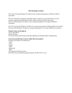 2014 Municipal Tax Rates The Town of Cornwall Property Tax Rate for non-commercial properties is $0.46 per $100 of assessment. The non-commercial component of property which is owned by a non-resident person or nonreside