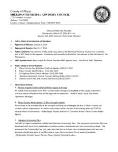 County of Placer SHERIDAN MUNICIPAL ADVISORY COUNCIL 175 Fulweiler Avenue Auburn, CA[removed]County Contact: Administrative Aide[removed]REGULAR MEETING AGENDA