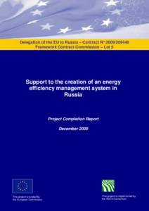 Delegation of the EU to Russia – Contract N° [removed]Framework Contract Commission – Lot 5 Support to the creation of an energy efficiency management system in Russia