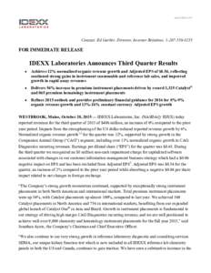Contact: Ed Garber, Director, Investor Relations, FOR IMMEDIATE RELEASE IDEXX Laboratories Announces Third Quarter Results •