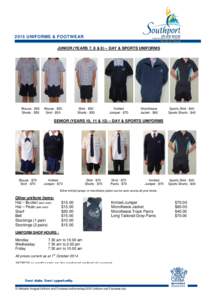 2015 UNIFORMS & FOOTWEAR The Smart Choice JUNIOR (YEARS 7, 8 & 9) – DAY & SPORTS UNIFORMS  Blouse - $50