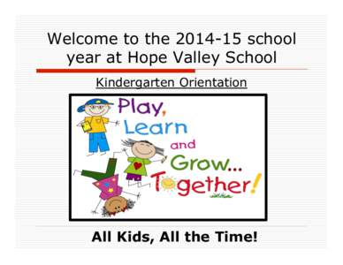 Hope Valley K Orientation Presentation_Shortened.pptx
