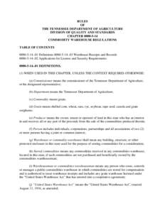 RULES OF THE TENNESSEE DEPARTMENT OF AGRICULTURE DIVISION OF QUALITY AND STANDARDS CHAPTER[removed]COMMODITY WAREHOUSE REGULATIONS