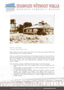 Hall’s Cottage Leighton Road, Halls Head Hall’s Cottage was built around[removed]on the 200 acre property Henry Hall obtained as part of his original allocation. There is no record of the construction of the cottag