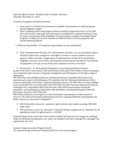 Ruth Ann Sikora, Parent – Member of the IL Autism Task Force Thursday, November 21, 2013 A number of program and policy questions. 1. How can the 1115 Waiver be structured to facilitate easy transitions to other progra