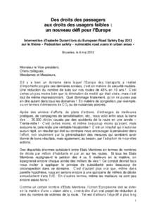 Des droits des passagers aux droits des usagers faibles : un nouveau défi pour l’Europe Intervention d’Isabelle Durant lors du European Road Safety Day 2013 sur le thème « Pedestrian safety – vulnerable road use