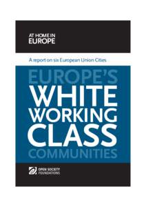 1  EUROPE’S WHITE WORKING CLASS COMMUNITIES MANCHESTER  AT HOME IN