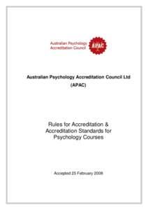 Australian Psychology Accreditation Council Ltd (APAC) Rules for Accreditation & Accreditation Standards for Psychology Courses