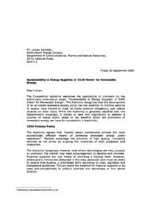 Mr. Lorcan Kennedy, North-South Energy Division, Department of Communications, Marine and Natural Resources, 29-31 Adelaide Road, Dublin 2. Friday 30 September 2005