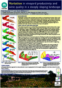 C S I RO  Variation in vineyard productivity and wine quality in a steeply sloping landscape  Rob Bramley 1 , 2 , 3 a n d Susie Williams 1 , 2