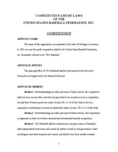 CONSTITUTION AND BY-LAWS OF THE UNITED STATES BASEBALL FEDERATION, INC. CONSTITUTION ARTICLE I: NAME