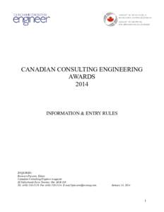 CANADIAN CONSULTING ENGINEERING AWARDS 2014 INFORMATION & ENTRY RULES