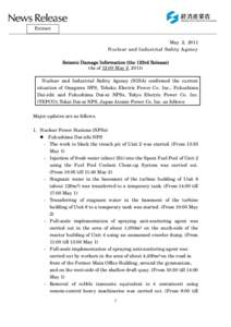 Extract May 2, 2011 Nuclear and Industrial Safety Agency Seismic Damage Information (the 123rd Release) (As of 12:00 May 2, 2011) Nuclear and Industrial Safety Agency (NISA) confirmed the current