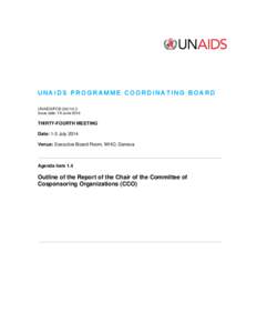 UNAIDS PROGRAMME COORDINATING BOARD UNAIDS/PCB[removed]Issue date: 19 June 2014 THIRTY-FOURTH MEETING Date: 1-3 July 2014