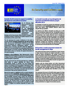 European Union Police Mission for the Palestinian Territories / Operation Atalanta / High Representative of the Union for Foreign Affairs and Security Policy / African Union Mission to Somalia / Common Security and Defence Policy missions of the European Union / Common Security and Defence Policy Service Medal / Politics of the European Union / European Union / Politics of Europe