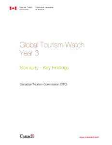 Global Tourism Watch Year 3 Germany - Key Findings Canadian Tourism Commission (CTC)