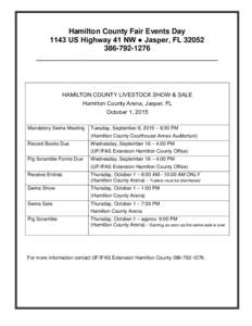 Hamilton County Fair Events Day 1143 US Highway 41 NW ● Jasper, FL1276 ____________________________________________  HAMILTON COUNTY LIVESTOCK SHOW & SALE