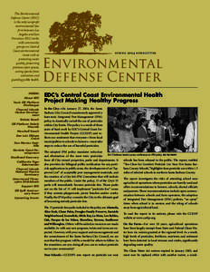 The Environmental Defense Center (EDC) is the only nonprofit environmental law firm between Los Angeles and San