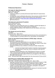 Frances J. Seymour Professional Experience The Center for Global Development Senior Fellow (part-time) (May 2013 – present) 