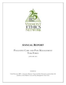 ANNUAL REPORT PALLIATIVE CARE AND PAIN MANAGEMENT TASK FORCE JANUARY[removed]Submitted by: