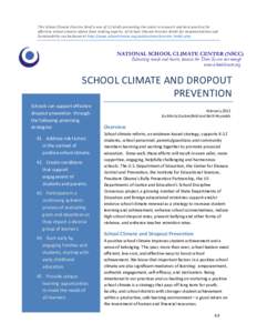 This School Climate Practice Brief is one of 11 briefs presenting the latest in research and best practice for effective school climate reform from leading experts. All School Climate Practice Briefs for Implementation a