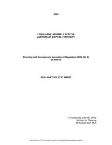 2009  LEGISLATIVE ASSEMBLY FOR THE AUSTRALIAN CAPITAL TERRITORY  Planning and Development Amendment Regulation[removed]No 9)