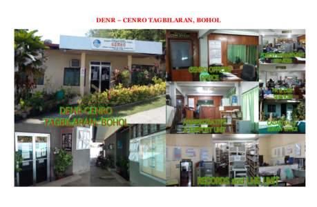 DENR – CENRO TAGBILARAN, BOHOL  CENRO TAGBILARAN PROTECTED AREA AND FAMOUS TOURIST SPOTS CENRO TAGBILARAN PROTECTED AREA AND FAMOUS TOURIST SPOTS