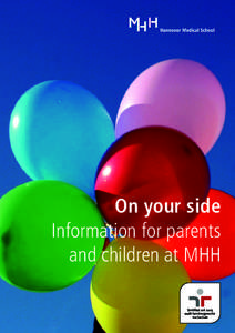 On your side Information for parents and children at MHH 1  Impressum