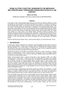 FROM CLUTTER TO BUTTER: INGREDIENTS FOR IMPROVING MULTIDISCIPLINARY TEAM-BASED DESIGN EDUCATION IN A LAB CONTEXT Marco van Hout MediaLAB, Amsterdam University of Applied Sciences (NETHERLANDS)