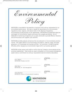 2275CorpCommEnv8_375x10_875_08:51 PM Page 1  Environmental Policy MATHESON is committed to the prevention of pollution and continual improvement of our environmental performance. We meet or exceed the requireme