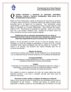 Proclamación de la Visión Pastoral de la Archidiócesis de San Antonio Q  ueridos hermanos y hermanas en Jesucristo: sacerdotes,