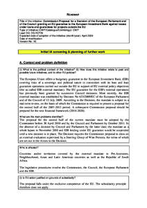 ROADMAP Title of the initiative: Commission Proposal for a Decision of the European Parliament and of the Council granting an EU guarantee to the European Investment Bank against losses under loans and guarantees for pro