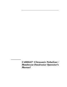 U-6000AT+ Ultrasonic Nebulizer / Membrane Desolvator Operator’s Manual Product Warranty Statement SD Acquisition, Inc., DBA CETAC Technologies (“CETAC”), warrants