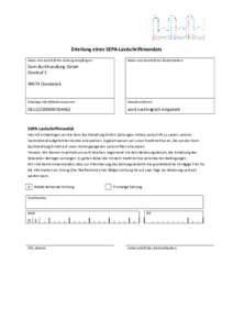 Erteilung eines SEPA-Lastschriftmandats Name und Anschrift des Zahlungsempfängers Name und Anschrift des Kontoinhabers  Dom Buchhandlung GmbH